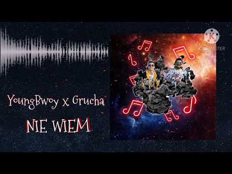 YoungBwoy x Grucha - Nie wiem