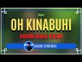 OH KINABUHI - Bagani (KARAOKE REGGAE VERSION)