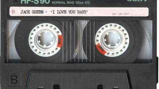 Jack Green - I Love You Baby