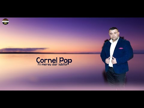 Cornel Pop - Fii mereu dar iubitor - oficial audio 2020