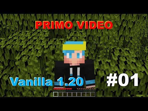 Primo video, nuova vanilla 1.20 su Minecraft! #01