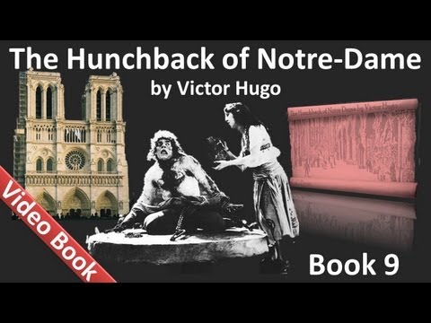 , title : 'Book 09 - The Hunchback of Notre Dame Audiobook by Victor Hugo (Chs 1-6)'