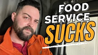 Sysco/PFG Experience : Food Service Is A HORRIBLE Job To Have