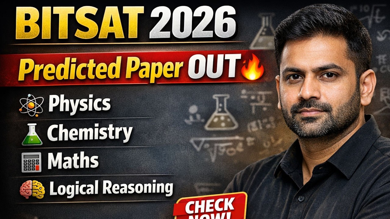 BITSAT 2026 Predicted Question Paper OUT Physics, Chemistry, Maths & LR Most Expected Questions