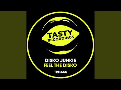 Feel The Disko (Original Mix)