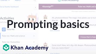 Prompting basics | Introducing Khanmigo | Khanmigo for students | Khan Academy