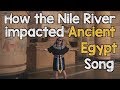 Ancient Egypt The Gift Of The Nile How The Nile Impacted Ancient Egypt Song For Kids