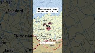 Morning of June 25 #summary #worldnews