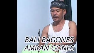 Download lagu BALIBAGONES (Ambran Gones) mp3