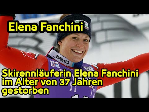 Elena Fanchini | Skirennläuferin Elena Fanchini im Alter von 37 Jahren gestorben.