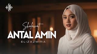 Download lagu SHOLAWAT ANTAL AMIN - COVER ELIZAZMIRA ll TERBARU 2026 mp3
