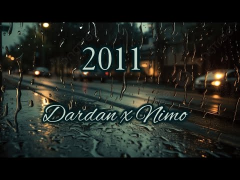 Dardan x Nimo - 2011 (lyrics)