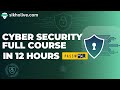 Cyber Security Full Course In One Video 12 Hours Zero To Hero