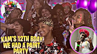 KAM'S 12TH BDAY/WE HAD A PAINT PARTY