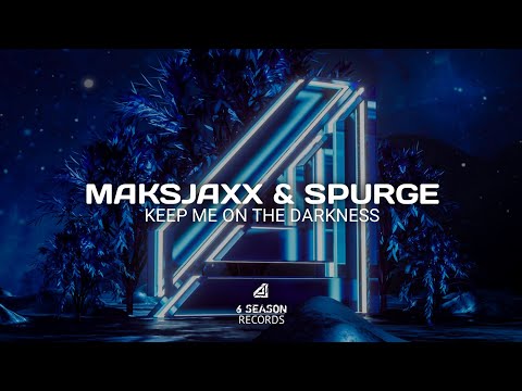 Maksjaxx & Spurge - Keep Me On The Darkness (Dark Progressive House)