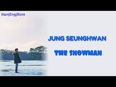 [Han/Rom/Eng] Jung Seunghwan (정승환)  - The Snowman (눈사람)