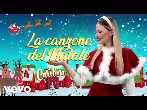 La canzone del Natale - Carolina Benvenga - Canzoni bambini