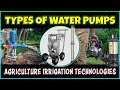 Different Types Of Agriculture Pumps Modern Agriculture Irrigation Systems
