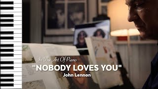 Song No.285 &quot;Nobody loves you&quot;｜John Lennon｜Piano Edition by Marcel Lichter Island Piano