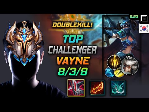 Challenger Vayne  vs Camille - 챌린저 베인 철갑궁 치속 - LOL KR 11.23