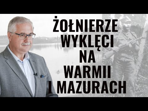 ŻOŁNIERZE WYKLĘCI NA WARMII I MAZURACH – wywiad z dr. Waldemarem Brendą