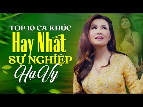 Top 10 Ca Khúc Hay Nhất Sự Nghiệp HẠ VY - Nhạc Bolero Trữ Tình Chọn Lọc Mới Nhất 2023