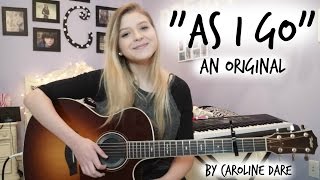 As I Go {Original} | Caroline Dare