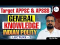 Lecture 1 Indian Polity GK Foundation Class For APSSB APPSC