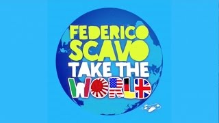 Federico Scavo - Take the World [Artwork Video]