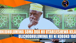 UKIDHULUMIWA SOMA DUA HII UTAREJESHEWA KILA ULICHODHULUMIWA HII NI KOBOKO YAO