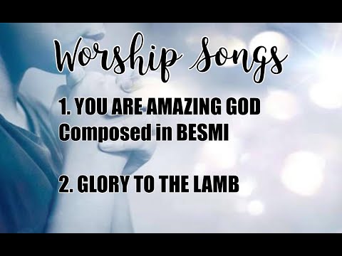 YOU ARE AMAZING GOD | GLORY TO THE LAMB (FOR YOU ARE GLORIOUS) with Lyrics