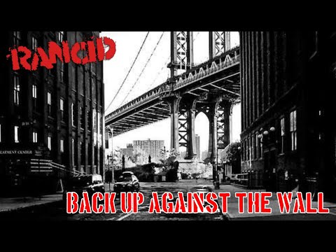 Back Up Against the Wall - Rancid