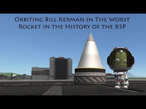 Orbiting Bill Kerman with a 874 kg rocket - Kerbal Space Program