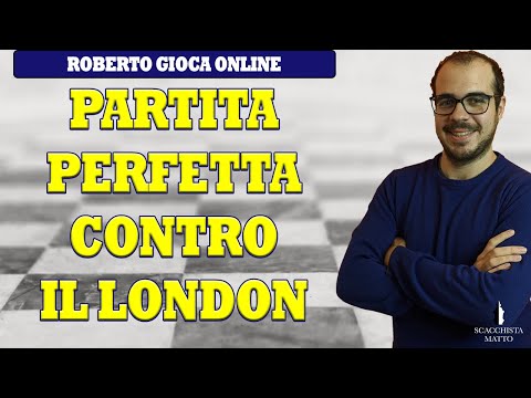 PARTITA PERFETTA CONTRO IL LONDON | PARTITE DI SCACCHI ONLINE
