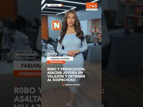 ROBO Y PERSECUCIÓN: ASALTAN JOYERÍA EN VILLAZÓN Y DETIENEN AL SOSPECHOSO