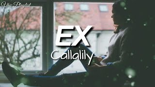 Ex - Callalily (Lyrics)