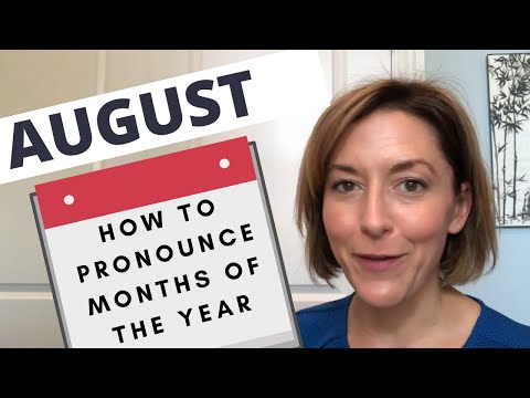 Learn How to Pronounce AUGUST  - Months of the Year American English Pronunciation Lesson
