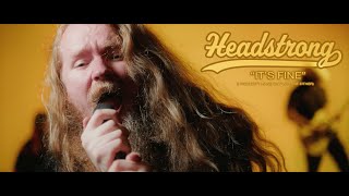 Headstrong - &quot;It&#39;s Fine&quot; (Official Music Video) | BVTV Music
