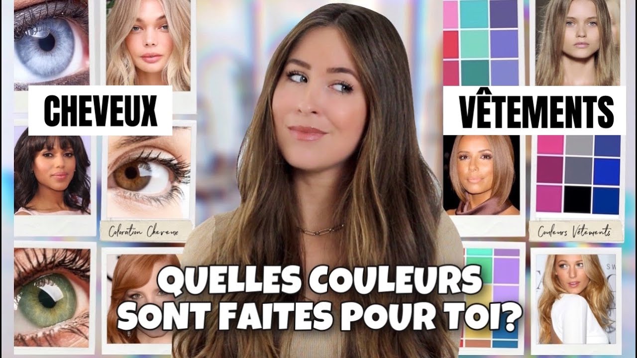 Conseils | Quelles COULEURS de CHEVEUX & VÊTEMENTS sont faites pour toi