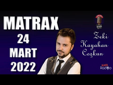 24 Mart 2022 MATRAX