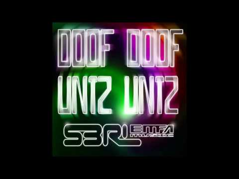 S3RL Doof Doof Untz Untz
