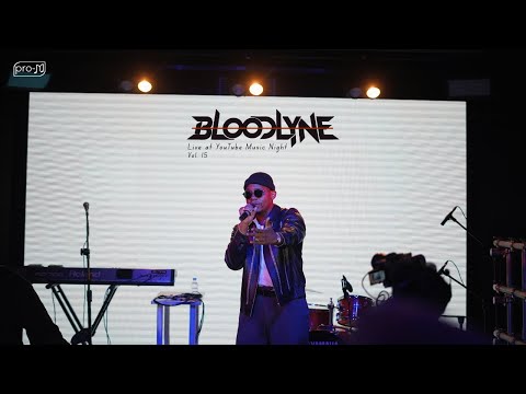 Bloodlyne From Youtube Music Night Vol.15
