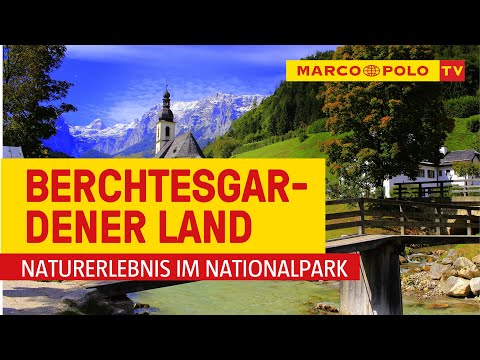 Deutschlands schönste Städte - Berchtesgaden: Naturerlebnis im Nationalpark | Marco Polo TV