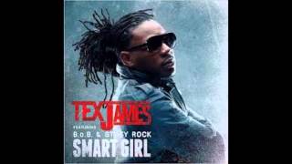 Tex James Feat Stuey Rock &amp; B.o.B  - Smart Girl Dumb Booty prod. by A1kP