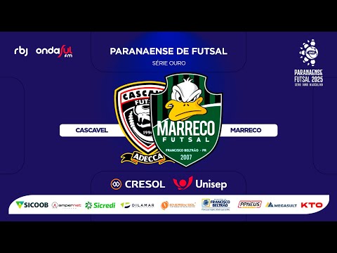 CASCAVEL x MARRECO - PARANAENSE SÉRIE OURO 2025