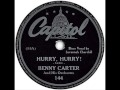 Benny Carter & His Orch. (Savannah Churchill). Hurry, Hurry! (Capitol 144, 1943)