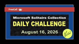 Microsoft Solitaire Collection | Daily Challenge August 16, 2026 | FreeCell Expert Solve Challenge