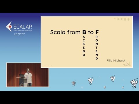 Filip Michalski SCALA FROM B TO F - BACKEND DEVELOPER ON FRONTEND Scalar Conference 2023