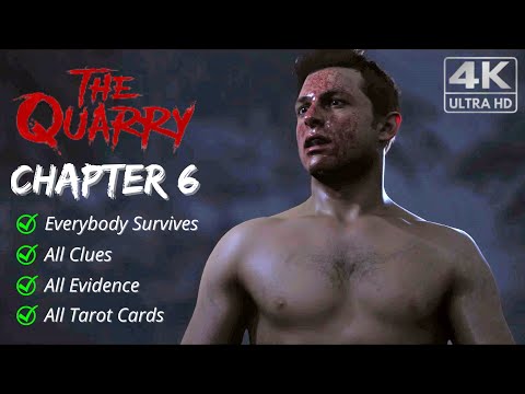 The Quarry | Chapter 6 - Gameplay Walkthrough [4k ULTRA HD] Full Game - Best Ending (All Survive)