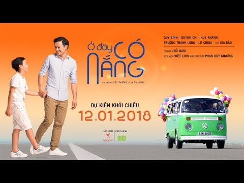 Ở ĐÂY CÓ NẮNG  | OFFICIAL TRAILER | KHỞI CHIẾU 12.01.2018